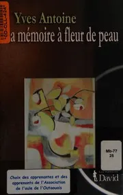 Couverture de La Mémoire à fleur de peau