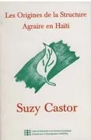 Cover of Les origines de la structure agraire en Haïti